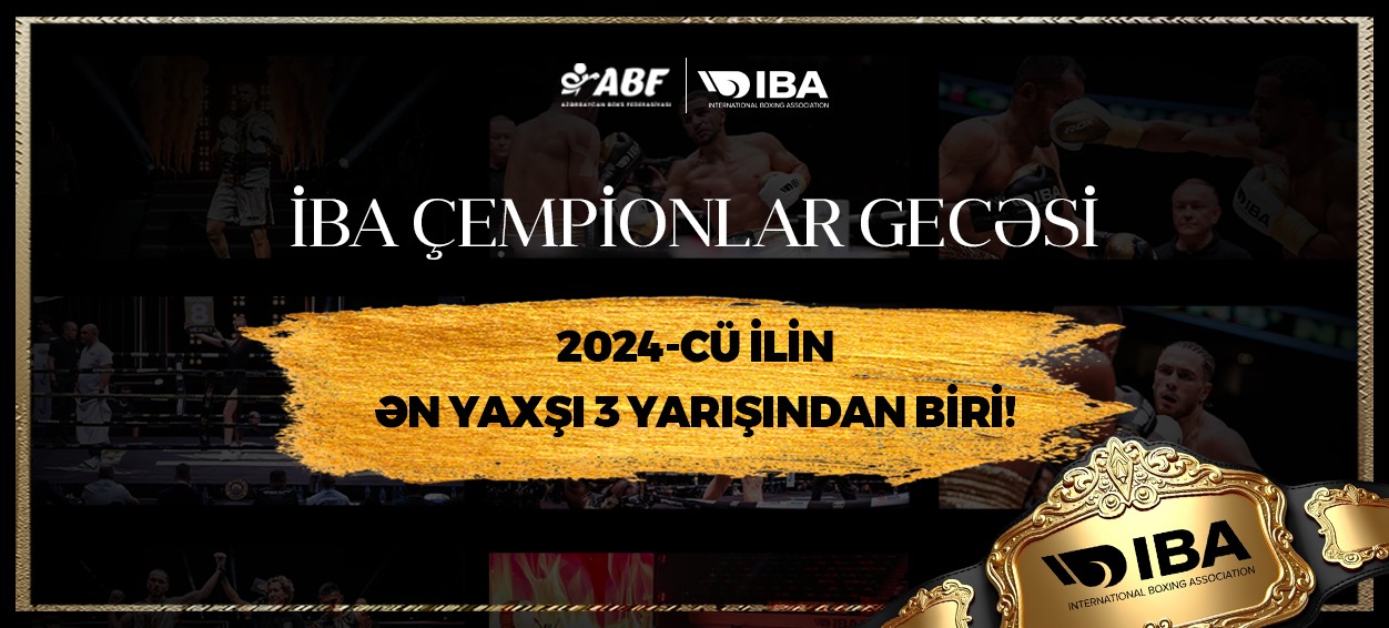 Bakıda keçirilən IBA Çempionlar Gecəsi təşkilatçılığına görə “üçlüy”ə düşüb