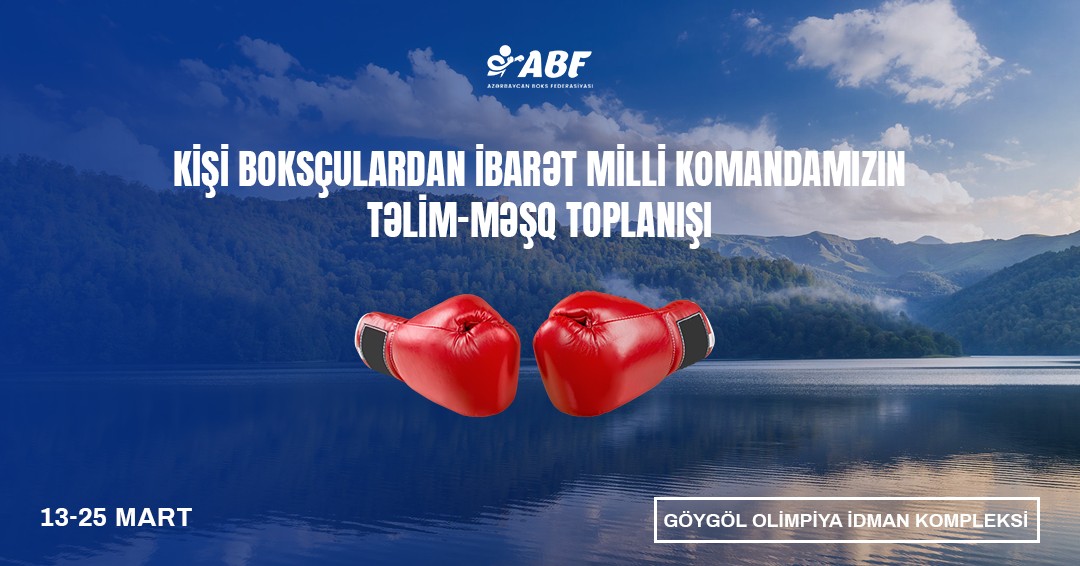 Azərbaycan yığması Göygöldə toplanış keçir