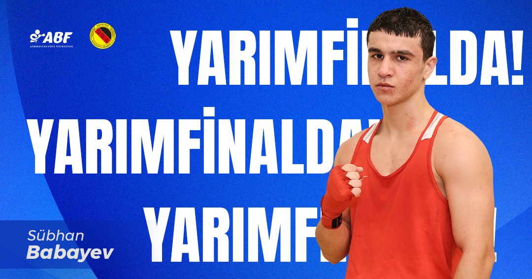 Boksçumuz Frankfurtda yarımfinala yüksəldi