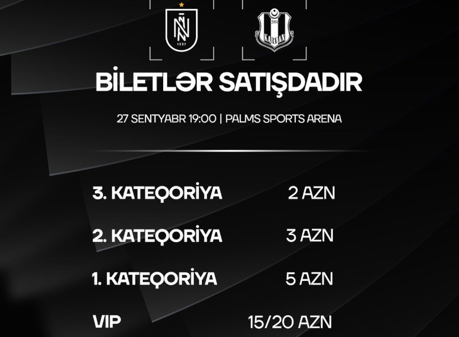 “Neftçi” – “Karvan-Yevlax” matçının biletləri satışa çıxarıldı
