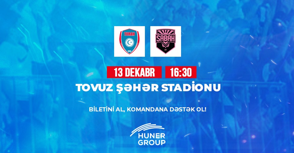 "Turan Tovuz" - "Sabah" oyununun biletləri satışda!