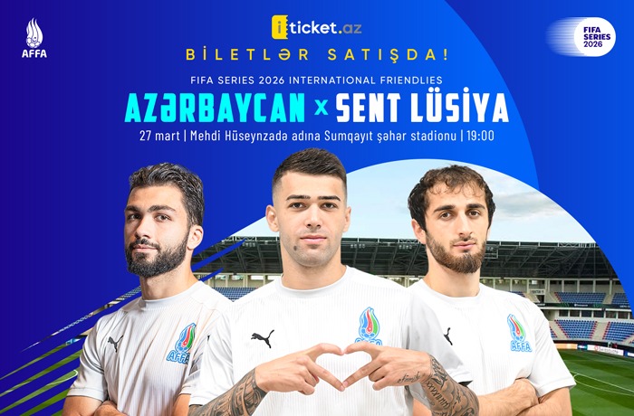 &ldquo;FIFA Series &ndash; 2026&rdquo;nın biletləri satışda
