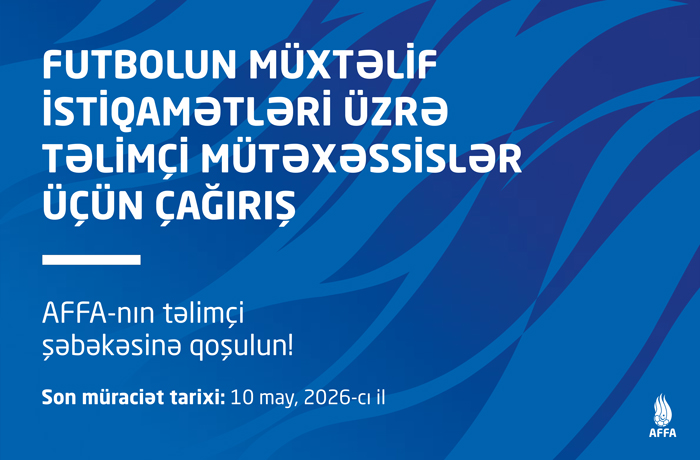 AFFA-dan təlimçi mütəxəssislər üçün çağırış
