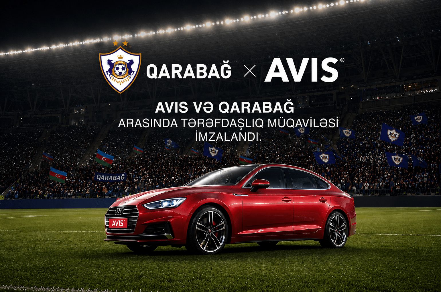 &ldquo;Qarabağ&rdquo;la AVIS arasında tərəfdaşlıq müqaviləsi imzalandı
