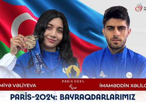 Paralimpiya Oyunlarının açılış mərasimində bayraqdarlarımız bəlli oldu