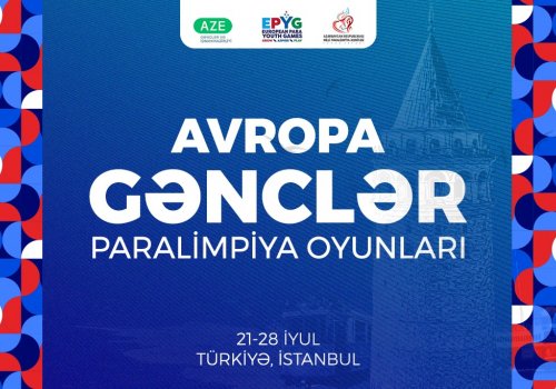 Azərbaycanı Avropa Gənclər Paralimpiya Oyunlarında təmsil edəcək idmançılar bəlli oldu