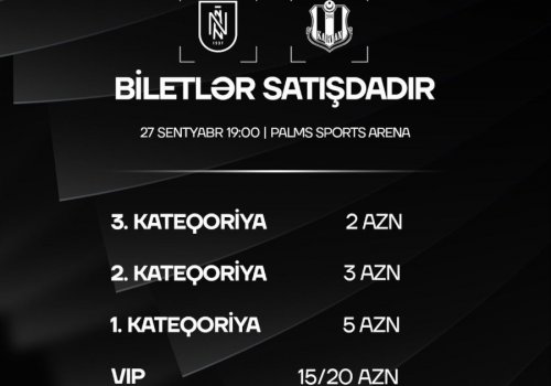 “Neftçi” – “Karvan-Yevlax” matçının biletləri satışa çıxarıldı