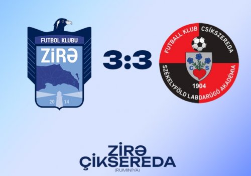 &ldquo;Zirə&rdquo;dən ilk yoxlama oyununda Rumıniya təmsilçisi ilə məhsuldar heç-heçə