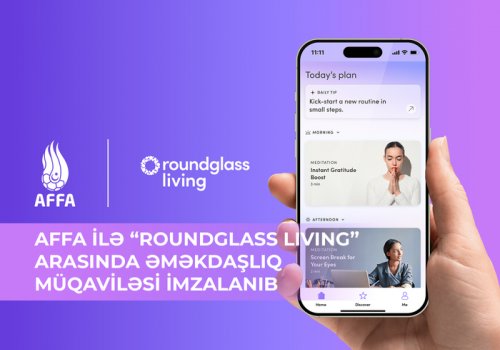 AFFA ilə &ldquo;Roundglass Living&rdquo; arasında əməkdaşlıq müqaviləsi imzalandı