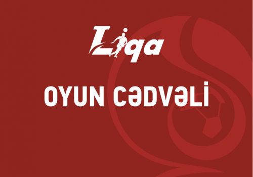 1-ci Liqa uğrunda pley-off matçının başlama saatı də bəlli oldu